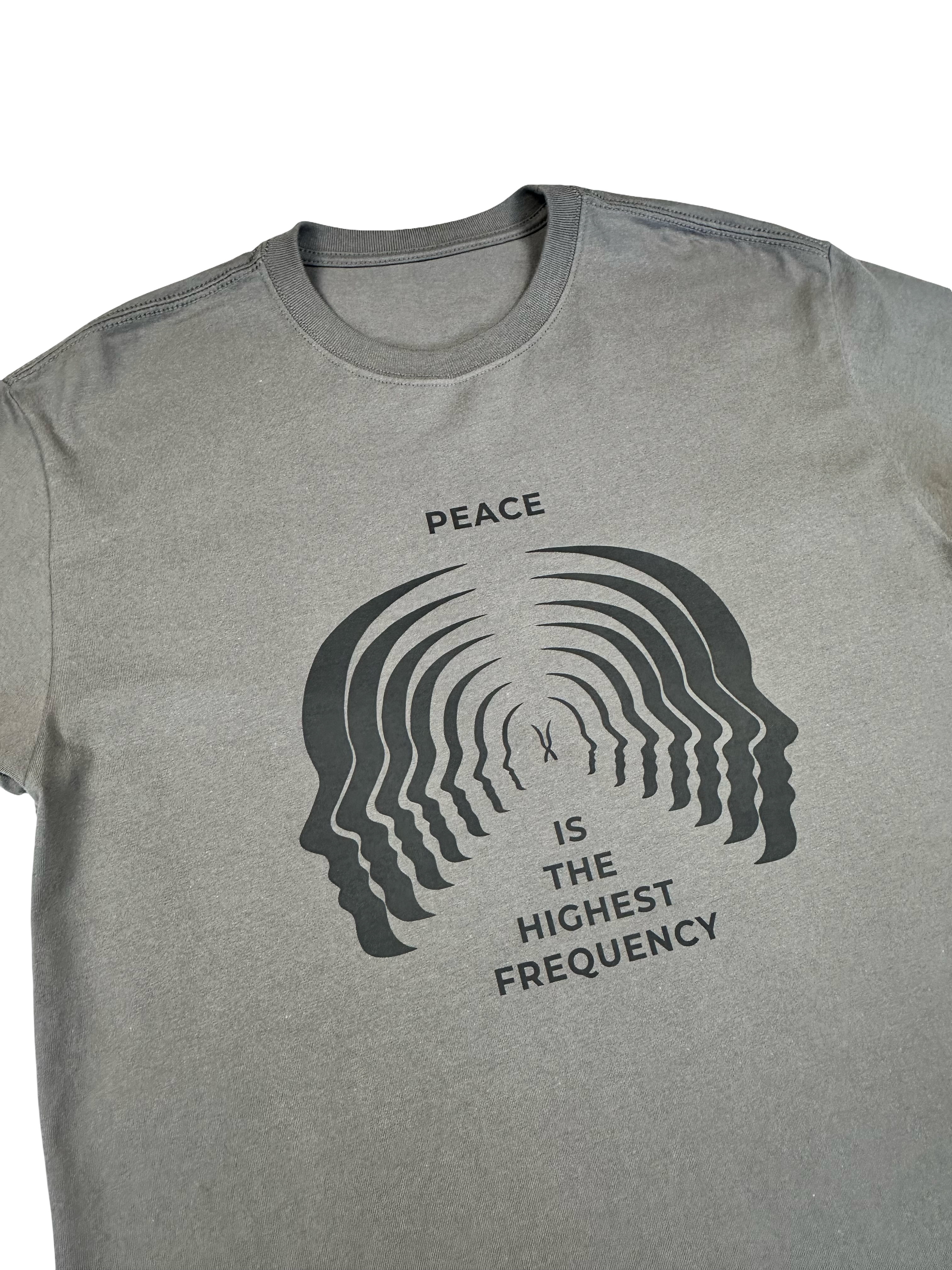 Peace Is the Highest Frequency Tee
